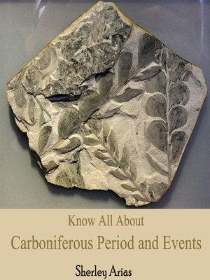 cover image of Know All About Carboniferous Period and Events